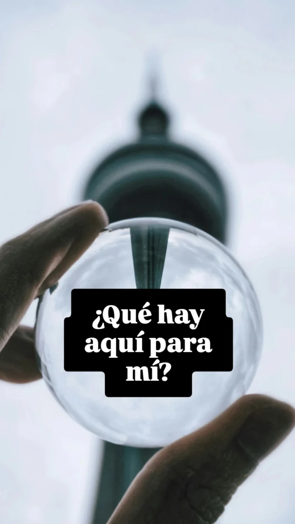¿Qué hay aquí para mí?
